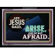 ARISE BE NOT AFRAID   Framed Bible Verse   (GWAMEN9050)   