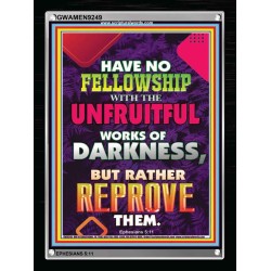 UNFRUITFUL WORKS OF DARKNESS   Christian Paintings   (GWAMEN9249)   "25X33"