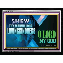 MARVELLOUS LOVINGKINDNESS   Framed Bible Verse   (GWAMEN9263)   