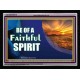 BE OF A FAITHFUL SPIRIT   Framed Bible Verse Online   (GWAMEN9275)   