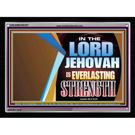 LORD JEHOVAH IS EVERLASTING STRENGTH   Frame Scriptural Dcor   (GWAMEN9307)   