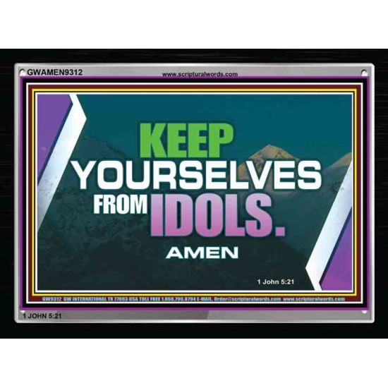 KEEP YOURSELVES FROM IDOLS   Bible Verse Frame   (GWAMEN9312)   