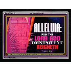 ALLELUIA THE LORD GOD OMNIPOTENT   Art & Wall Dcor   (GWAMEN9316)   