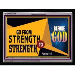 GO FROM STRENGTH TO STRENGTH   Inspirational Bible Verse Framed   (GWAMEN9368)   