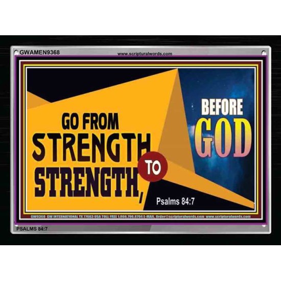 GO FROM STRENGTH TO STRENGTH   Inspirational Bible Verse Framed   (GWAMEN9368)   