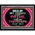 HOLD UP MY GOINGS IN THY PATHS   Printable Bible Verse to Framed   (GWAMEN9377)   "33X25"