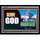 SERVE GOD UPON THIS MOUNTAIN   Framed Scriptures Dcor   (GWAMEN9415)   