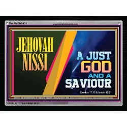 JEHOVAH NISSI A JUST GOD AND A SAVIOUR   Encouraging Bible Verse Framed   (GWAMEN9431)   
