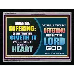WILLINGLY OFFERING UNTO THE LORD GOD   Christian Quote Framed   (GWAMEN9436)   "33X25"