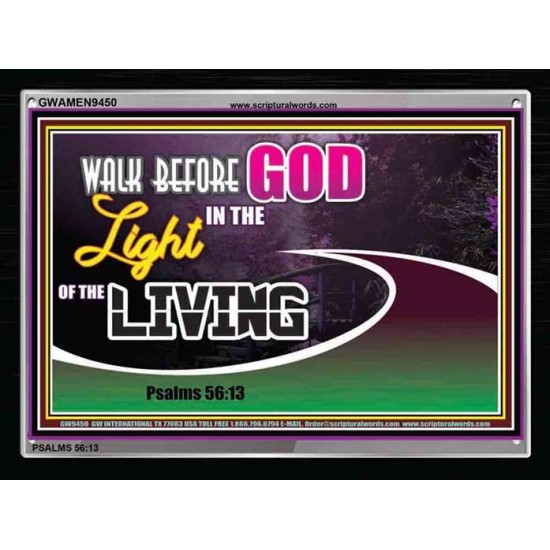 WALK BEFORE GOD IN THE LIGHT OF LIVING   Christian Artwork   (GWAMEN9450)   