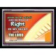 WALK IN MY WAYS AND DO WHAT IS RIGHT   Framed Scripture Art   (GWAMEN9451)   