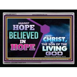 AGAINST HOPE BELIEVED IN HOPE   Bible Scriptures on Forgiveness Frame   (GWAMEN9473)   "33X25"