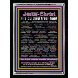 NAMES OF JESUS CHRIST WITH BIBLE VERSES IN FRENCH LANGUAGE  {Noms de Jésus Christ} ACRYLIC GLASS FRAME (GWAMENNAMESOFCHRISTFRENCH)   "25X33"