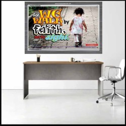 WE WALK BY FAITH   Christian Quote Framed   (GWANCHOR3465)   "33x25"