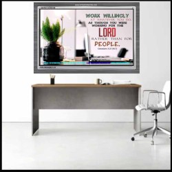 WORKING AS FOR THE LORD   Bible Verse Frame   (GWANCHOR4356)   "33x25"