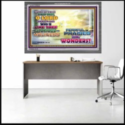 WHO IS LIKE UNTO THEE   Kitchen Wall Art   (GWANCHOR8261)   "33x25"