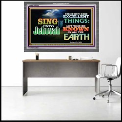 SING UNTO JEHOVAH   Acrylic Glass framed scripture art   (GWANCHOR8901)   
