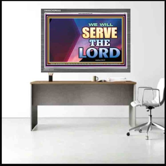 WE WILL SERVE THE LORD   Frame Bible Verse Art    (GWANCHOR9302)   