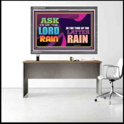 ASK YE OF THE LORD THE LATTER RAIN   Framed Bible Verse   (GWANCHOR9360)   
