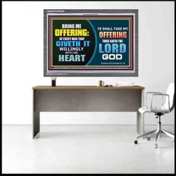 WILLINGLY OFFERING UNTO THE LORD GOD   Christian Quote Framed   (GWANCHOR9436)   "33x25"