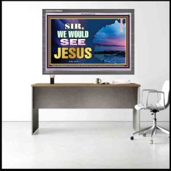 SIR WE WOULD SEE JESUS   Contemporary Christian Paintings Acrylic Glass frame   (GWANCHOR9507)   