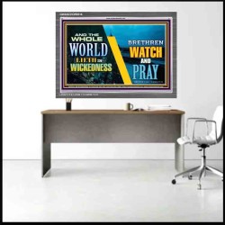 WATCH AND PRAY BRETHREN   Framed Interior Wall Decoration   (GWANCHOR9516)   "33x25"