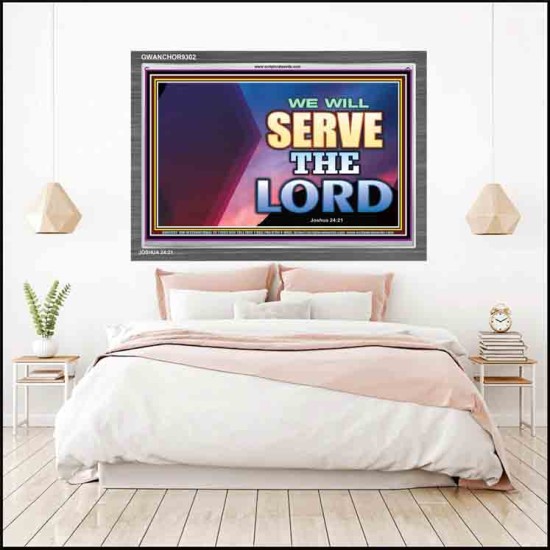 WE WILL SERVE THE LORD   Frame Bible Verse Art    (GWANCHOR9302)   