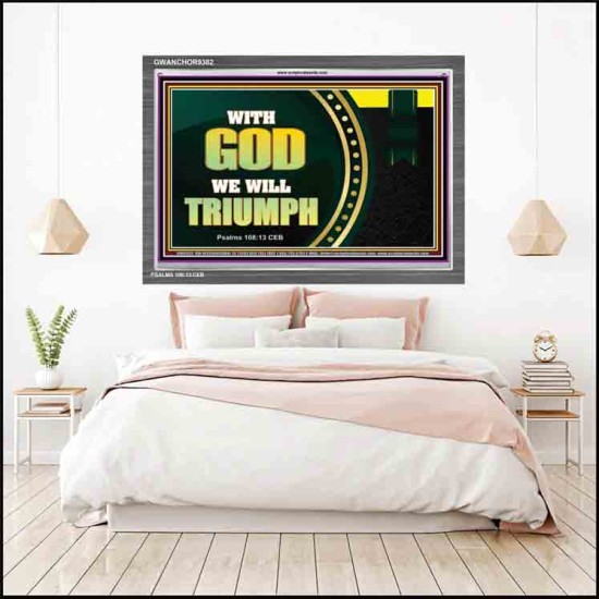 WITH GOD WE WILL TRIUMPH   Large Frame Scriptural Wall Art   (GWANCHOR9382)   