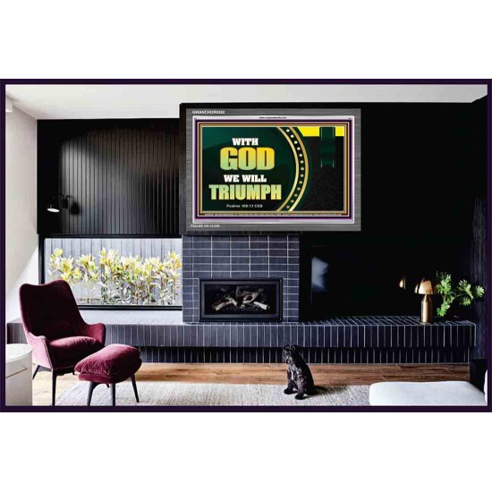 WITH GOD WE WILL TRIUMPH   Large Frame Scriptural Wall Art   (GWANCHOR9382)   