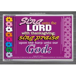 SING UNTO THE LORD   Bible Scriptures on Love frame   (GWANCHOR2005)   