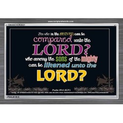 WHO IN THE HEAVEN CAN BE COMPARED   Bible Verses Wall Art Acrylic Glass Frame   (GWANCHOR2021)   "33x25"