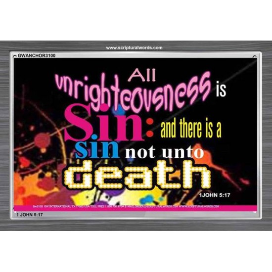 UNRIGHTEOUSNESS IS SIN   Modern Art   (GWANCHOR3100)   