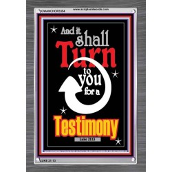 TURN TO YOU FOR A TESTIMONY   Framed Lobby Wall Decoration   (GWANCHOR3354)   "25x33"