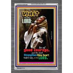 WAIT ON THE LORD   Encouraging Bible Verses Frame   (GWANCHOR3483)   "25x33"