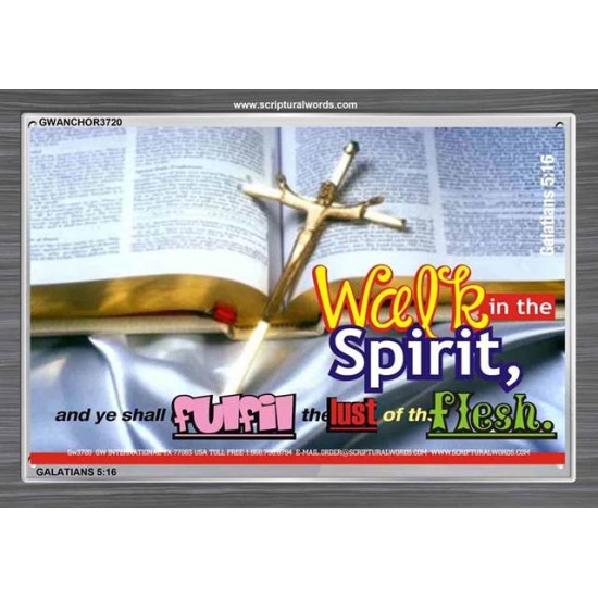 WALK IN THE SPIRIT   Framed Bible Verse   (GWANCHOR3720)   