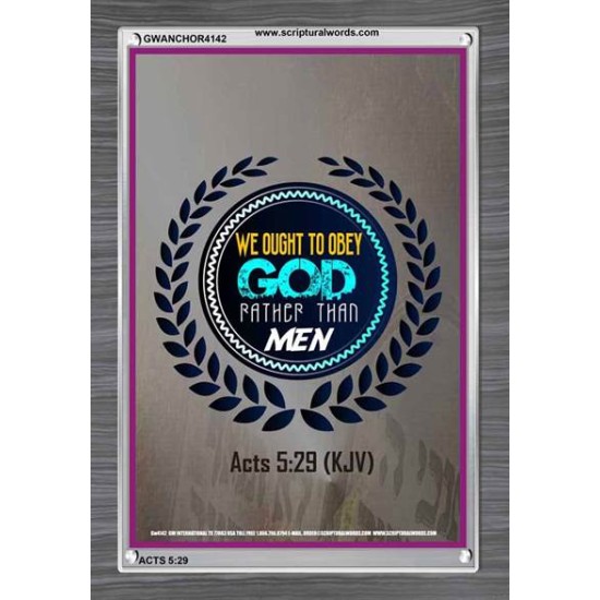 WE OUGHT TO OBEY GOD   Inspirational Bible Verse Framed   (GWANCHOR4142)   