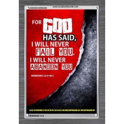 WILL NEVER FAIL YOU   Framed Scripture Dcor   (GWANCHOR4239)   "25x33"