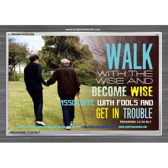 WALK WITH THE WISE   Custom Framed Bible Verses   (GWANCHOR4294)   