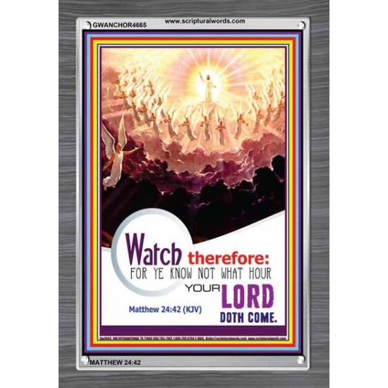 WATCH THEREFORE   Bible Verse Wall Art Frame   (GWANCHOR4665)   