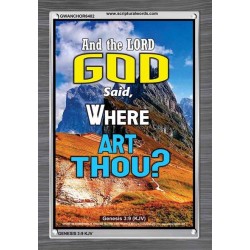 WHERE ARE THOU   Custom Framed Bible Verses   (GWANCHOR6402)   "25x33"