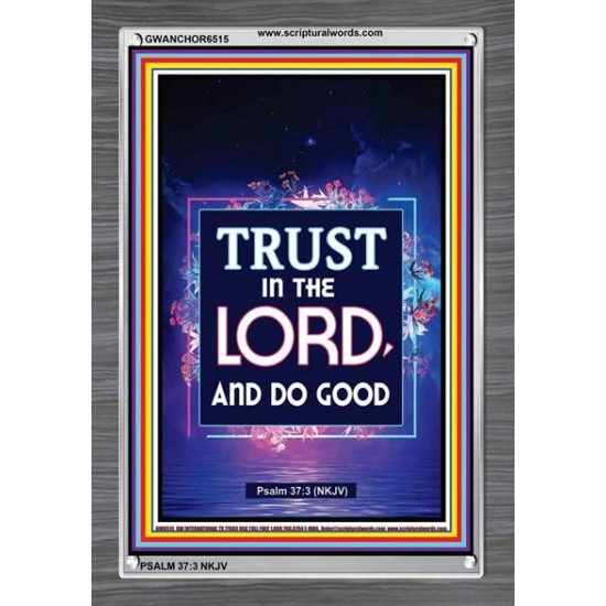 TRUST IN THE LORD   Bible Scriptures on Forgiveness Frame   (GWANCHOR6515)   