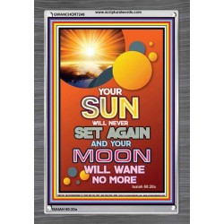 YOUR SUN WILL NEVER SET   Frame Bible Verse Online   (GWANCHOR7249)   