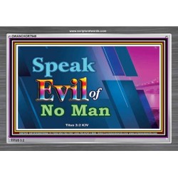 SPEAK EVIL OF NO MAN   Christian Paintings Acrylic Glass Frame   (GWANCHOR7949)   