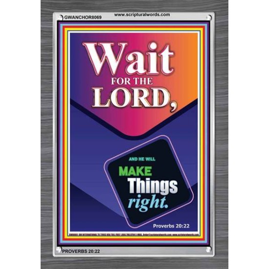 WAIT FOR THE LORD   Framed Scriptural Dcor   (GWANCHOR8069)   