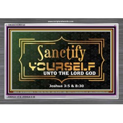 SANCTIFY YOURSELF   Frame Scriptural Wall Art   (GWANCHOR8143)   
