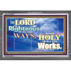 RIGHTEOUS IN ALL HIS WAYS   Scriptures Wall Art   (GWANCHOR8357)   