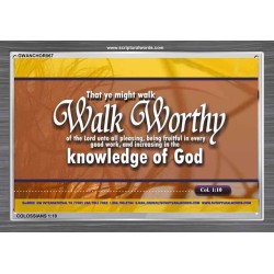 WALK WORTHY   Encouraging Bible Verses Framed   (GWANCHOR867)   "33x25"