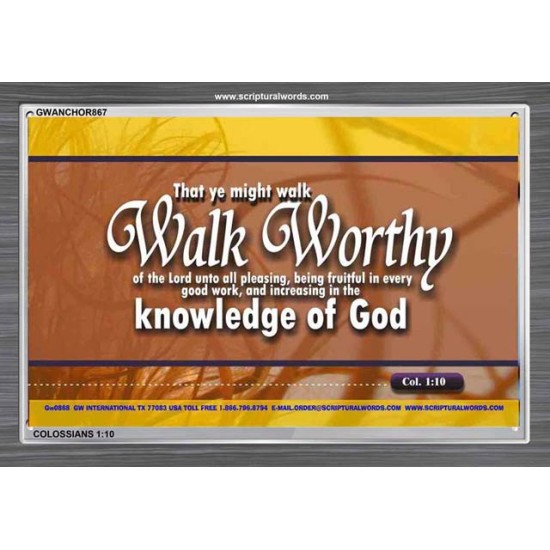 WALK WORTHY   Encouraging Bible Verses Framed   (GWANCHOR867)   