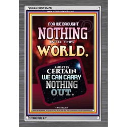 WE BROUGHT NOTHING TO THE WORLD   Framed Scriptural Dcor   (GWANCHOR9147B)   "25x33"