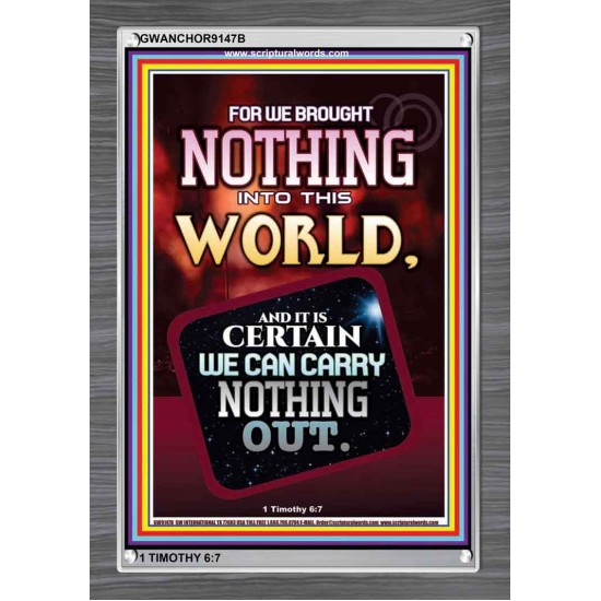 WE BROUGHT NOTHING TO THE WORLD   Framed Scriptural Dcor   (GWANCHOR9147B)   